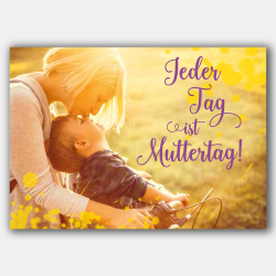 Postkarte: Jeder Tag ist Muttertag